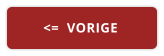 <=  VORIGE